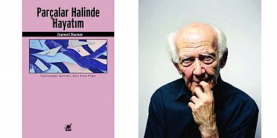 Bauman'la kişisel bir yolculuk: Ayrıntı'dan Parçalar Halinde Hayatım