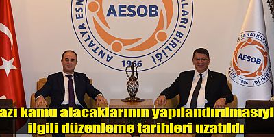 Bazı kamu alacaklarının yapılandırılmasıyla ilgili düzenleme tarihleri uzatıldı