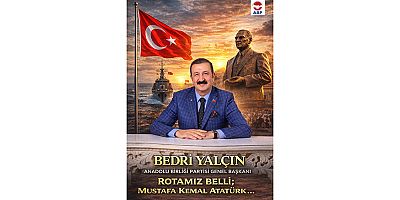 Bedri Yalçın: “Üçüncü Yol Atatürk’ün Yoludur, Anadolu’nun Geleceği Bu Çizgidedir”