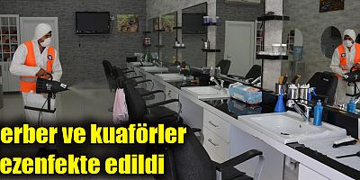 Berber ve kuaförler dezenfekte edildi