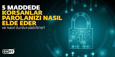 Bilgisayar korsanlarının parolaları çalmak için kullandığı 5 yöntem