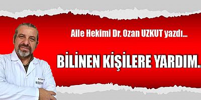 BİLİNEN KİŞİLERE YARDIM...