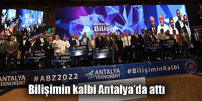 Bilişimin kalbi Antalya’da attı