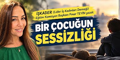 BİR ÇOCUĞUN SESSİZLİĞİ