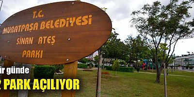 Bir günde 2 park açılıyor