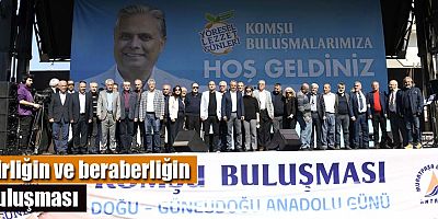 Birliğin ve beraberliğin buluşması