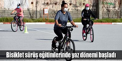 Bisiklet sürüş eğitimlerinde yaz dönemi başladı
