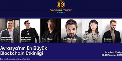 Blockchain Economy Istanbul’da dev isimler konuşacak!