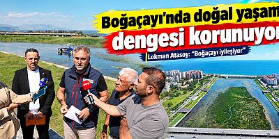 Boğaçayı’nda doğal yaşam dengesi korunuyor