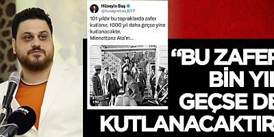 BTP Genel Başkanı Baş: “Bu zafer bin yıl geçse de kutlanacaktır”