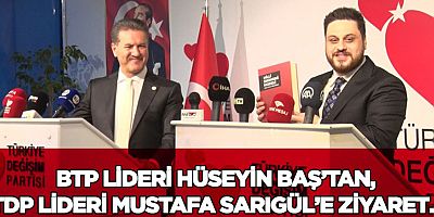 BTP Lideri Hüseyin Baş’tan