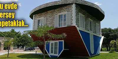 Bu evde herşey tepetaklak...