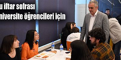 Bu iftar sofrası üniversite öğrencileri için