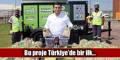 Bu proje Türkiye’de bir ilk...