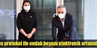 Bu protokol ile emlak beyanı elektronik ortamda 