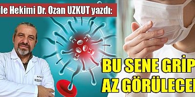 BU SENE GRİP AZ GÖRÜLECEK