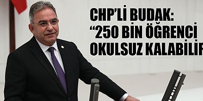 Budak, özel meslek liselerindeki tehlikeyi TBMM gündemine taşıdı