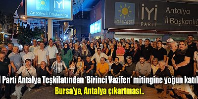 Bursa’ya, Antalya çıkartması..
