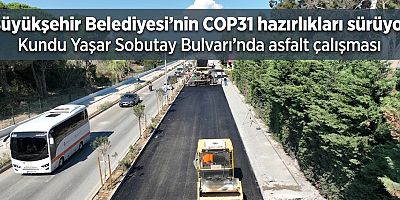 Büyükşehir Belediyesi’nin COP31 hazırlıkları sürüyor
