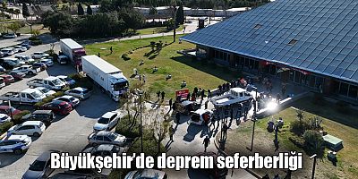 Büyükşehir’de deprem seferberliği