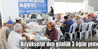 Büyükşehir’den günlük 3 öğün yemek