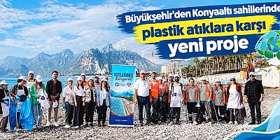 Büyükşehir’den Konyaaltı sahillerinde plastik atıklara karşı yeni proje