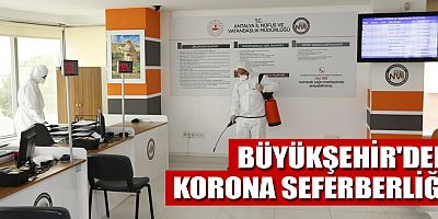 Büyükşehir’den korona seferberliği