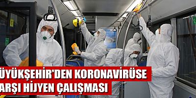 Büyükşehir'den Koronavirüse karşı hijyen çalışması