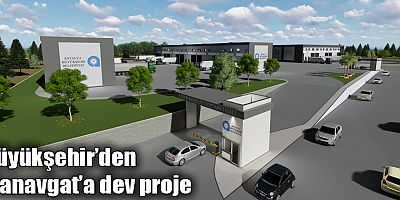 Büyükşehir’den Manavgat’a dev proje