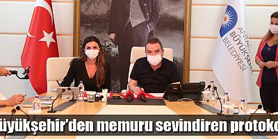 Büyükşehir’den memuru sevindiren protokol