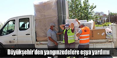 Büyükşehir’den yangınzedelere eşya yardımı