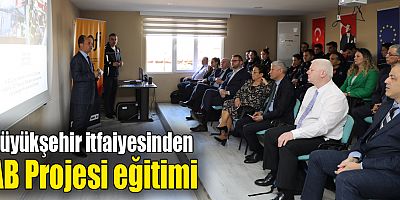 Büyükşehir itfaiyesinden AB Projesi eğitimi  