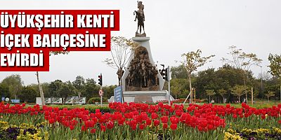 Büyükşehir, kenti çiçek bahçesine çevirdi