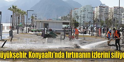 Büyükşehir, Konyaaltı’nda fırtınanın izlerini siliyor