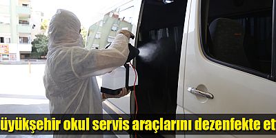Büyükşehir okul servis araçlarını dezenfekte etti
