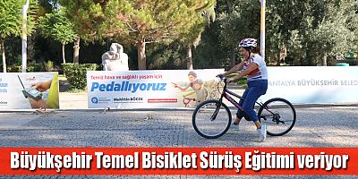 Büyükşehir Temel Bisiklet Sürüş Eğitimi veriyor