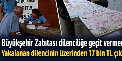 Büyükşehir Zabıtası dilenciliğe geçit vermedi