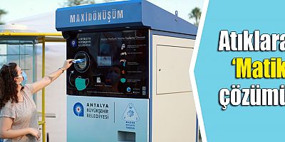 Büyükşehirden ‘Atıkmatik’ ve ‘Maskematik’