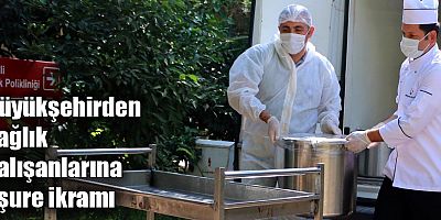 Büyükşehirden sağlık çalışanlarına aşure ikramı