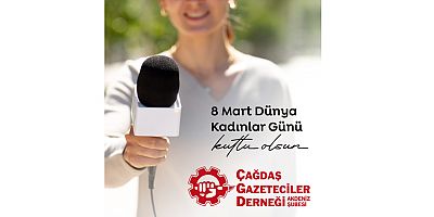 Çağdaş Gazeteciler Derneği Akdeniz Şubesi'nden 8 Mart Dünya Kadınlar Günü açıklaması