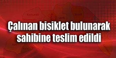 Çalınan bisiklet bulunarak sahibine teslim edildi