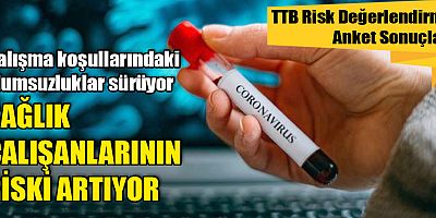 Çalışma koşullarındaki olumsuzluklar sürüyor, sağlık çalışanlarının riski artıyor!