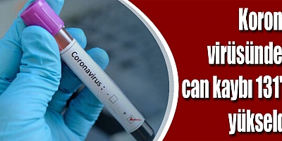 Koronavirüsten can kaybı 131'e yükseldi
