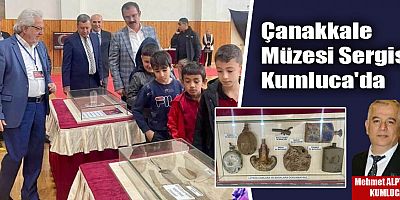 Çanakkale Müzesi Sergisi Kumluca'da
