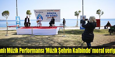 Canlı Müzik Performansı ‘Müzik Şehrin Kalbinde’ moral veriyor