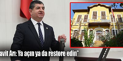 Cavit Arı: Ya açın ya da restore edin