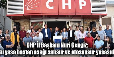 Cengiz: Bu yasa baştan aşağı sansür ve otosansür yasasıdır