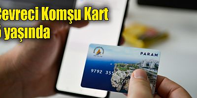 Çevreci Komşu Kart 5 yaşında