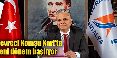 Çevreci Komşu Kart’ta yeni dönem başlıyor