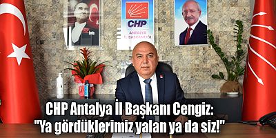 CHP Antalya İl Başkanı Cengiz: 